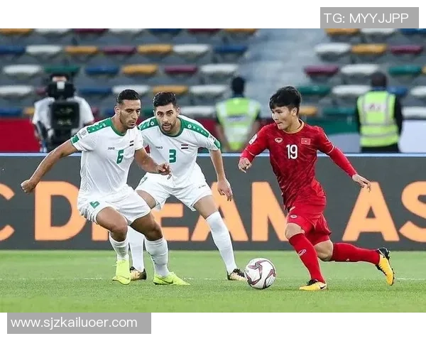 伊拉克与菲律宾越南足球对抗赛深度分析与战术解读 伊拉克与菲律宾越南足球对抗赛深度分析与战术解读