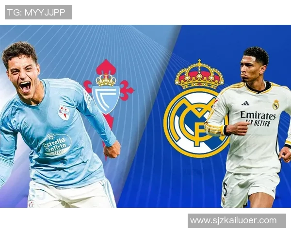 西甲激战塞尔塔主场迎战豪门皇马争夺三分的精彩对决即将上演